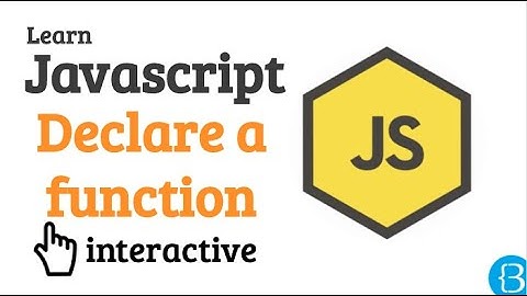 11 How to declare a function - Javascript Beginner Exercises Tutorial Interactive