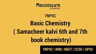 Basic Chemistry ( Samacheer kalvi 6th and 7th book chemistry) |TNPSC 2019