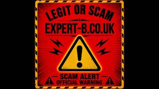 Expert-b.co.uk Review: Legit Or Scam? SCAM ALERT | FCA Issues Official Warning!