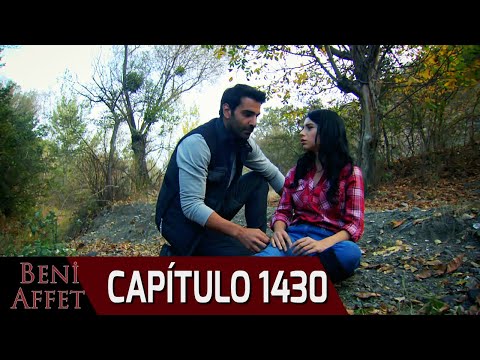 Perdóname (Beni Affet) - Capítulo 1430