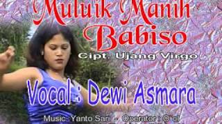 Dewi Asmara - Muluik Manih Babiso