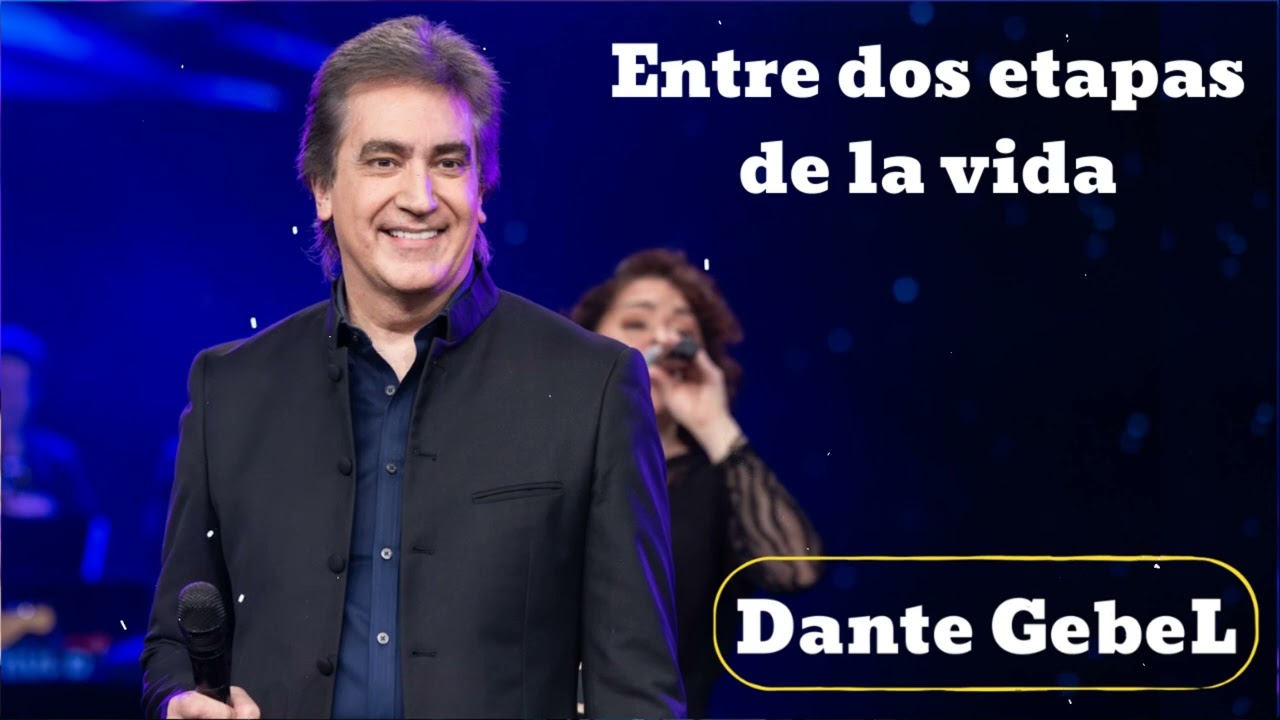 Entre dos etapas de la vida - Dante Gebel 2025