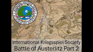 IKS Live Thursday - The Battle of Austerlitz (Part 2)