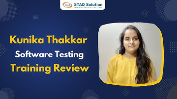 Online Software Testing (QA) Course Review by Kunika Thakkar | STAD Solution Review