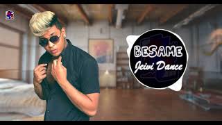 Jeivy Dance - Besame (Original) WALD EDITION