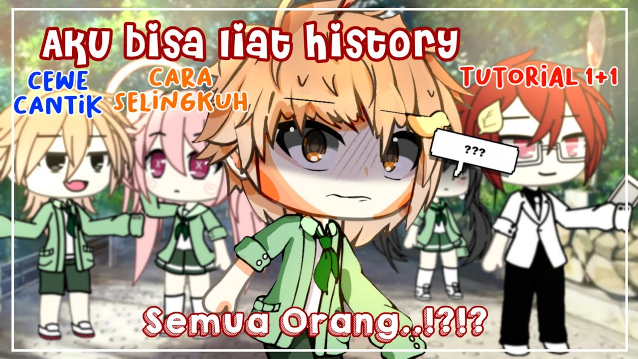ˏ`╎ ⁀➷🍒´ˎ -Aku Bisa Liat History Semua Orang...!?!? 😨- | Glmm Indonesia | Gacha Life Indonesia 🇲🇨