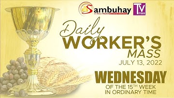 Sambuhay TV Mass | July 13, 2022 | Wednesday in the 15th Week of Ordinary Time