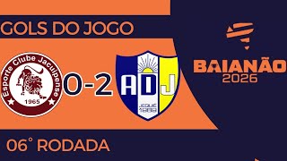 JACUIPENSE 0X2 ADJ JEQUIÉ, CAMPEONATO BAIANO 2026