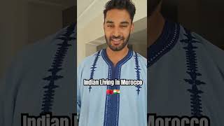 Indian Living In Morocco