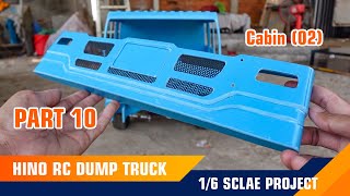 Part 10_RC Dump Truck HINO 1/6 Scale Project _ Cabin 02