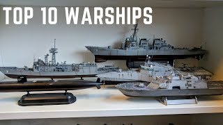 Top 10 Warships in My 1/350 Scale Model Fleet