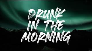 Lukas Graham - Drunk In The Morning (Lyrics)