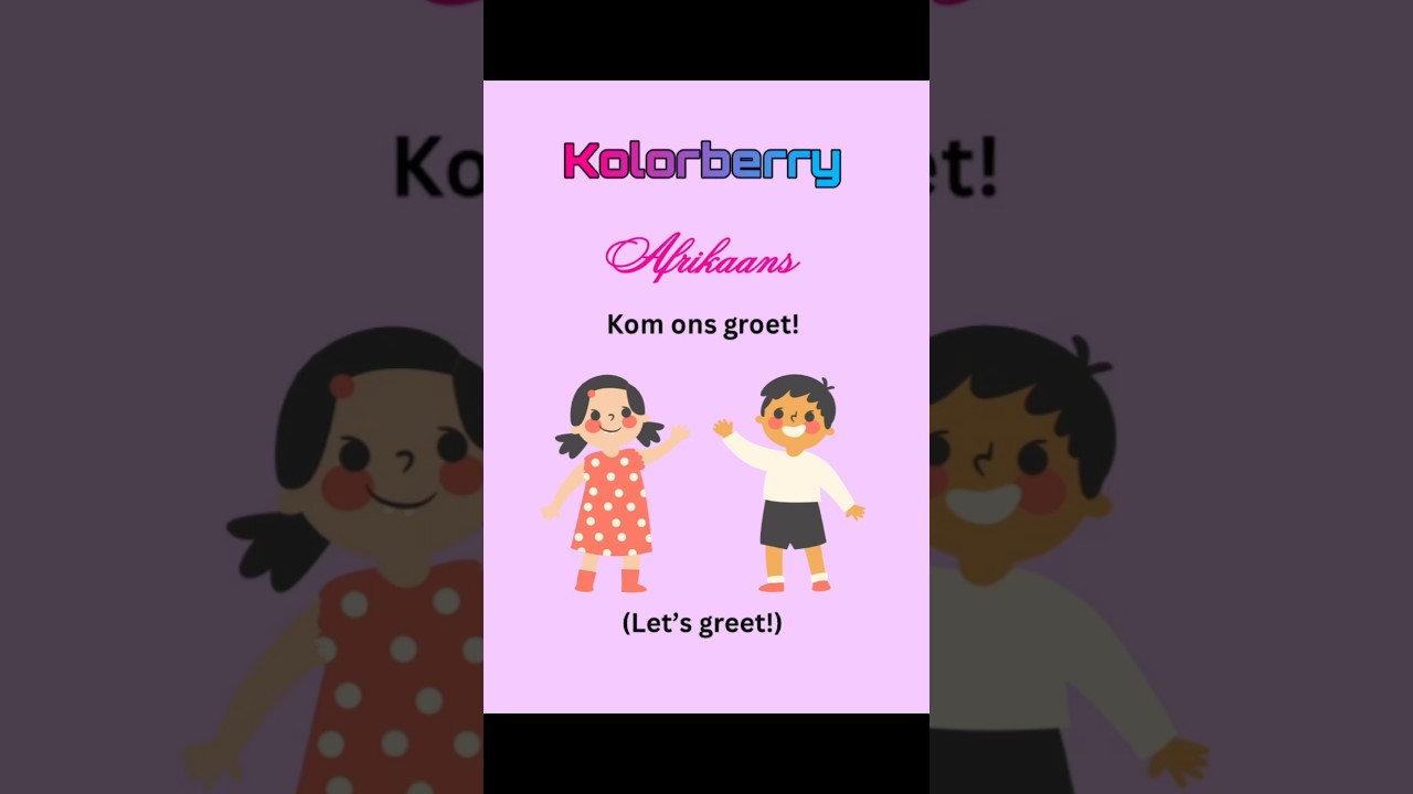 Learn Afrikaans Greetings! Groet in Afrikaans! Leer om te praat in Afrikaans! 