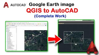 How to Georeferencing a Google Earth image in QGIS to AutoCAD Drawing (Complete Work)