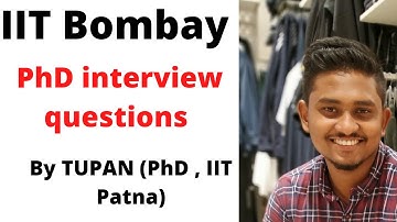 IIT BOMBAY PHD INTERVIEW QUESTIONS ||