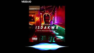 Mr Versace - Isdakwa (Feat. Wreck Overzealous)