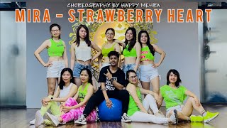 MIRA - Strawberry Heart | Zumba Fitness | Happy Mehra Choreography Resimi