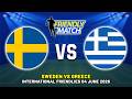 SWEDEN VS GREECE INTERNATIONAL FRIENDLY 2026 DATE, FIXTURES &amp; PREDICTIONS