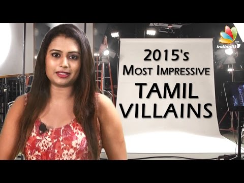 the-most-attractive-villains-of-2015-|-tamil-movie-|-isai,-naanum-rowdy-thaan