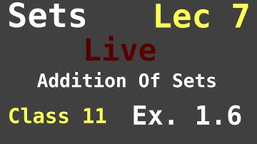 Class 11 | Ncert L 7 | Ex 1.6 Q1 To Q7 | Chapter 1 | Sets  | Math