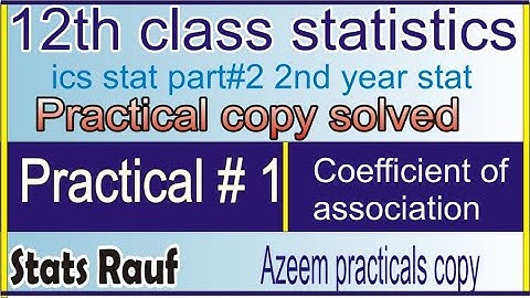 pratical no 1 ics statistics practical copy 2nd year stat practical copy/statsrauf