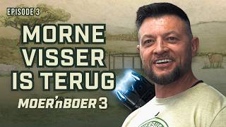 DIE BOERE SKRIK WAKKER! Morné Visser vat oor | Moer ’n Boer 3 Episode 3