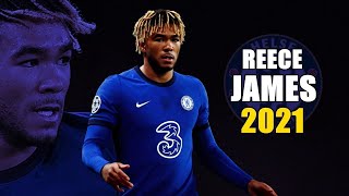 REECE JAMES SKILLS 2021// CHELSEA FC 2021// REECE JAMES 2021