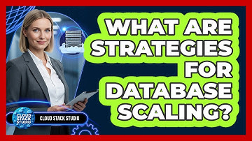 What Are Strategies For Database Scaling?