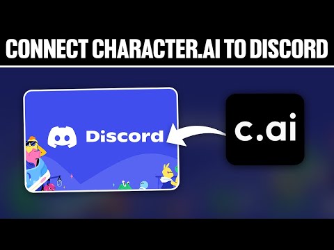 How To Connect Character AI To Discord 2025 Full Tutorial