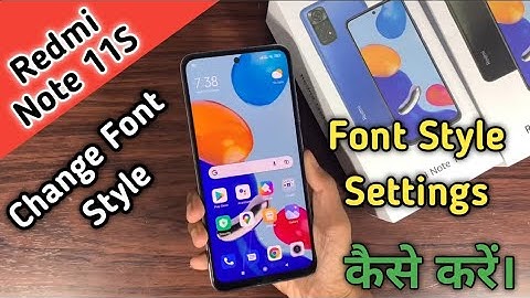How To Change Font Style in Redmi Note 11S,Redmi Note 11s Me Font Style Settings Keise Kare, Mi 11S