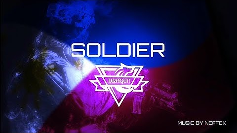 NEFFEX - SOLDIER [COPYRIGHT FREE MUSIC] FOR YOUTUBE VIDEO CREATORS