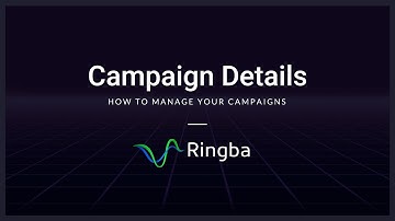 Campaign Details | Ringba Call Tracking & Analytics