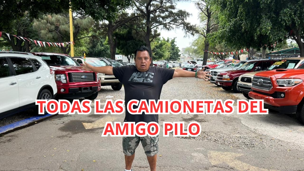 las camionetas del Pilo Grandes Poderosas y Buenas