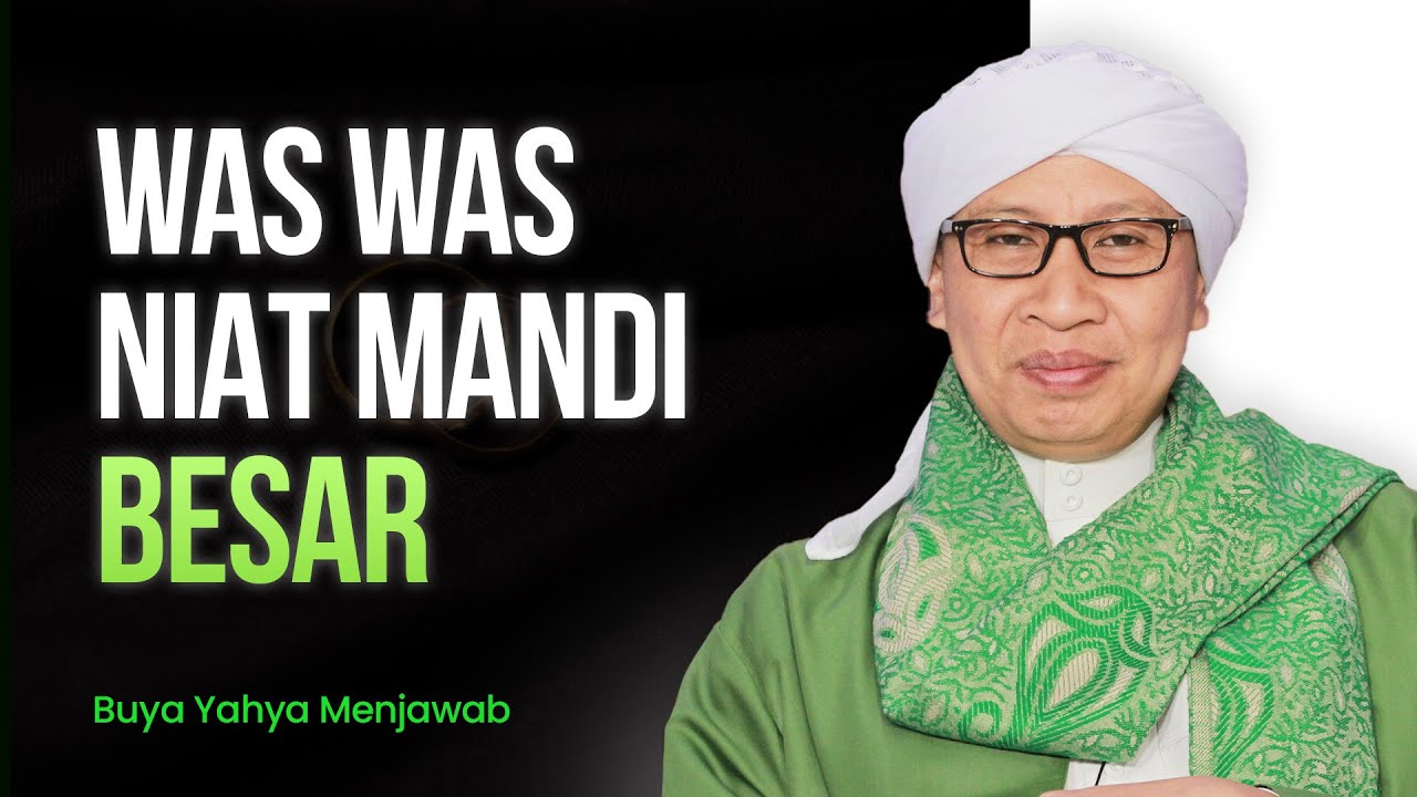 Was was niat mandi besar | Buya Yahya Menjawab