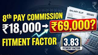 Full 8th Pay Commission Salary Update 2026 | ₹18,000 to ₹69,000 Fitment Factor 3.83 vs 2.15 | Full An... News