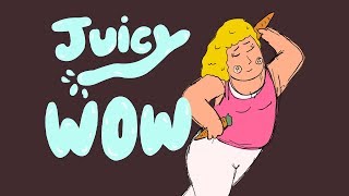 Juicy Wow! - A cartoon and song by Sick Animation