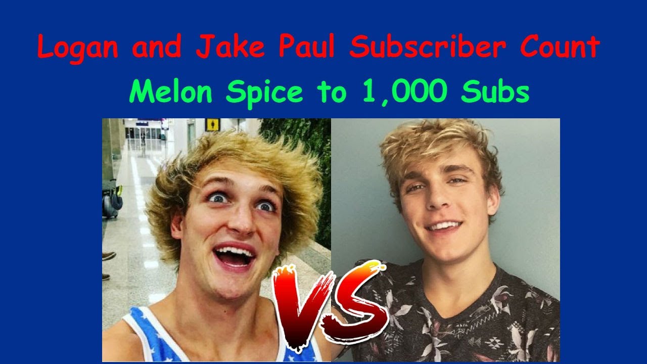 logan and jake paul subscriber count melon spice to 1000 logan paul subscriber chart