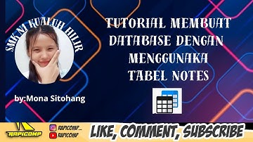 CARA MEMBUAT APLIKASI DATABASE DENGAN MENGGUNAKAN APLIKASI TABEL NOTE BY.MONA PUTRI SITOHANG LABURA
