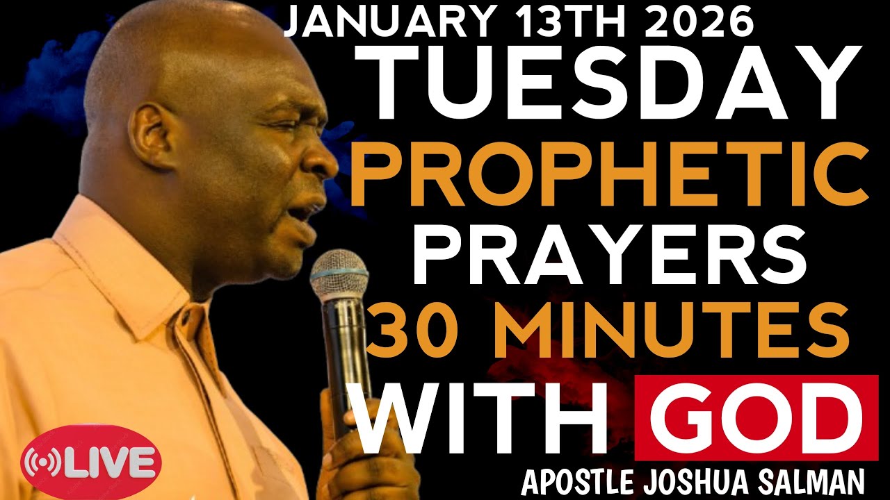 January 13th Tuesday: Prophetic Prayers Before the Enemy Does 30 Min With God Apostle Joshua Selman