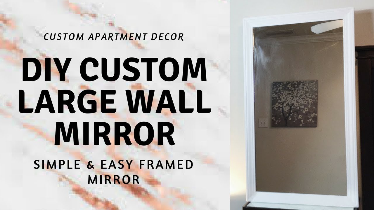 DIY Large Wall Mirror Custom Apartment Decor YouTube