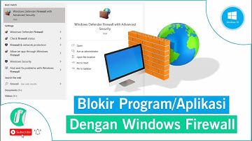 CARA BLOKIR APLIKASI DENGAN MENGGUNAKAN WINDOWS FIREWALL