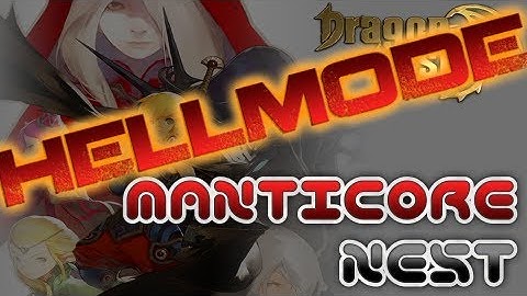 Dragon Nest - CN - Manticore Nest Hell Mode (Level 50 Engineer - Solo)