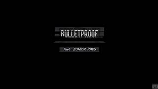 Wolf - Bulletproof ( Feat. Junior Paes )