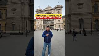 Hungary Work Visa Update Company can cancel visa #hungaryworkpermit #studyinhungary