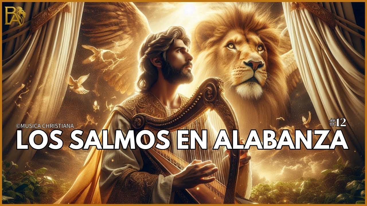 📖🎶 Salmos en Música 🙏✨ Oración, Alabanza & Esperanza 🌿🔥