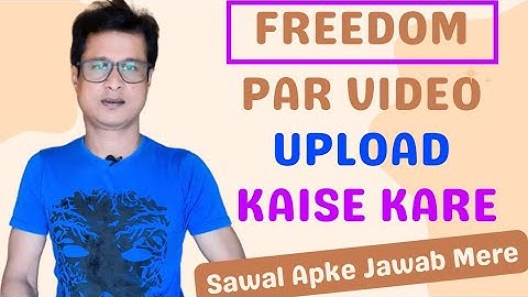 Freedom Par Video Upload Kaise Kare | Freedom Join Kaise Kare | Sawal Apke Jawab Mere