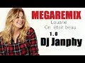 LOUANE - On etait beau ( 2017 megaremix 1.0 Dj Janphy )