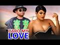 CARO MY LOVE (NEW TRENDING MOVIE) - OSITA IHEME,ELA DUKE,TCHALSE OZURUIGBO LATEST NOLLLYWOOD MOVIE