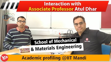 Know about SMME projects Associate Professor Atul Dhar | IIT Mandi Academic profiling by team YP