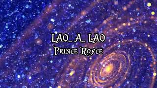 Price Royce-Lao_A_Lao (Letra/Lyrics )